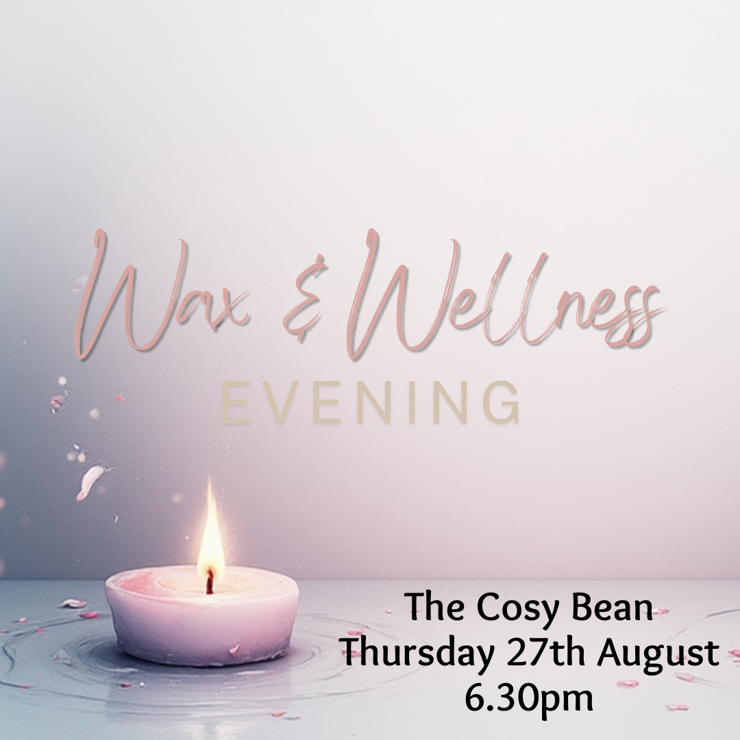 Wax & Wellness Evening - The Cosy Bean, Sedgley