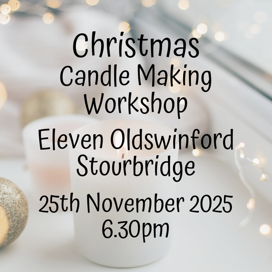 Christmas Candle Making at Eleven Oldswinford - 25th November 6.30pm