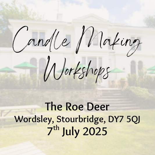 Candle Making Workshop - The Roe Deer, Wordsley - 7th July 2025 (Various times available)