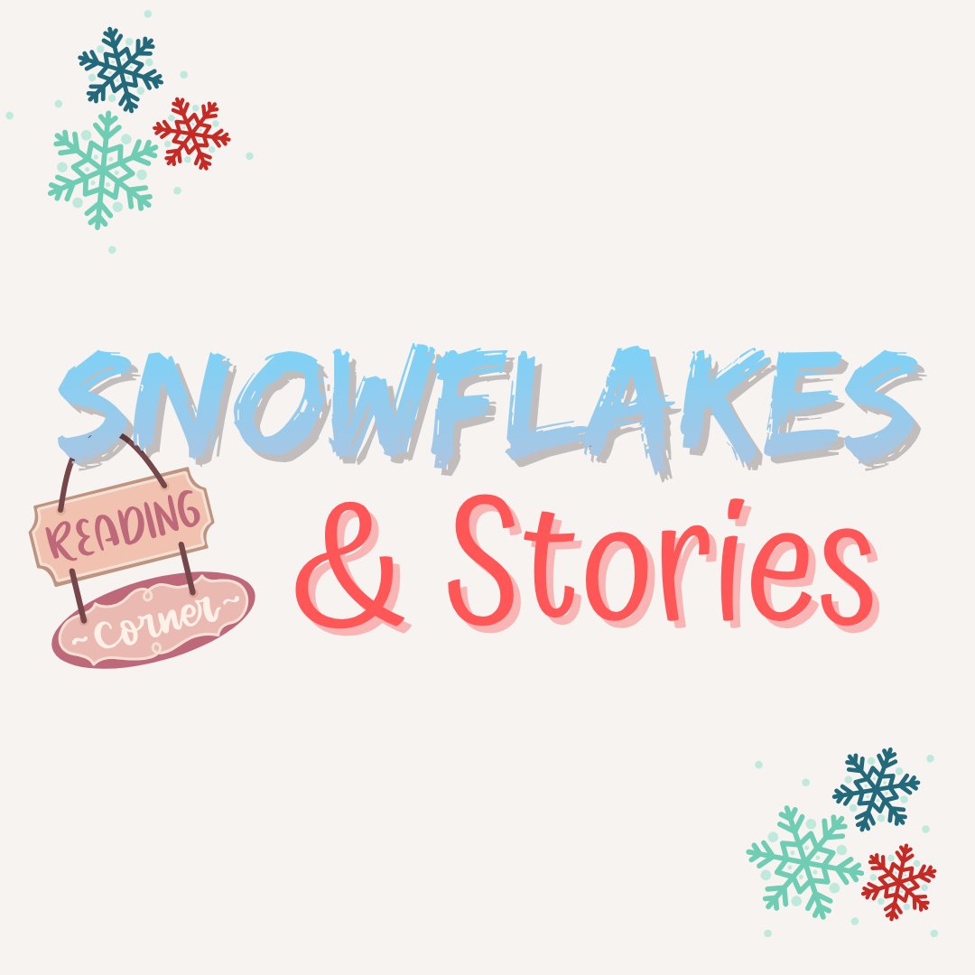 Snowflakes & Stories Christmas Workshop