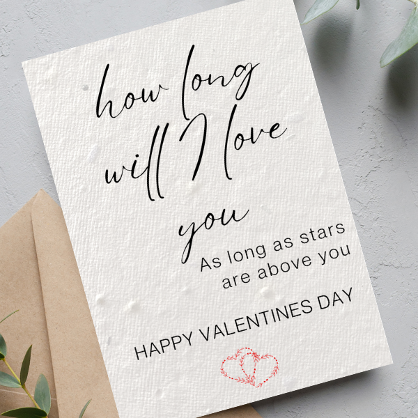 How long will I love you Valentines Card