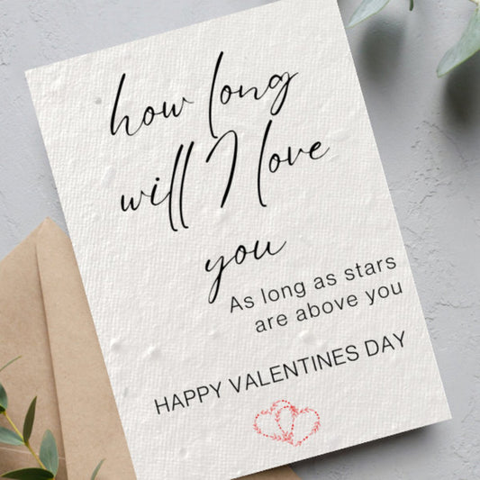 How long will I love you Valentines Card